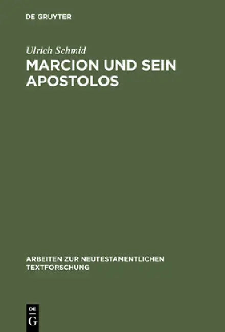 Buy Marcion Und Sein Apostolos (English, Ulrich Schmid) — BookShops.in