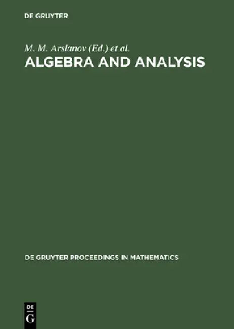 Buy Algebra and Analysis (English, M. M. Arslanov | A. N. Parshin | I. R. Shafarevich) — BookShops.in