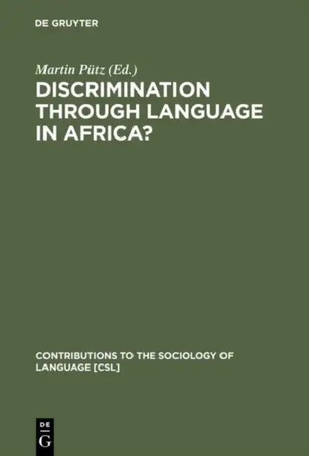 Buy Discrimination Through Language in Africa? (English, Martin Pütz) — BookShops.in
