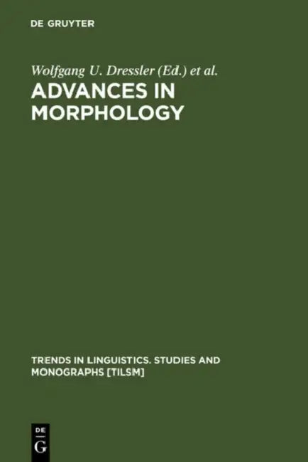Buy Advances in Morphology (English, Wolfgang U. Dressler | Martin Prinzhorn | John R. Rennison) — BookShops.in
