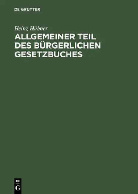 Buy Allgemeiner Teil Des Bürgerlichen Gesetzbuches (English, Heinz Hübner) — BookShops.in