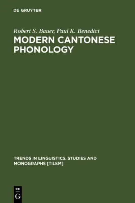 Buy Modern Cantonese Phonology (English, Robert S. Bauer | Paul K. Benedict) — BookShops.in