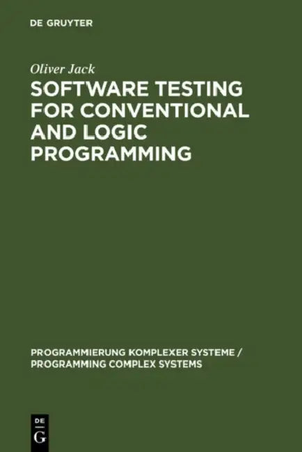 Buy Software Testing for Conventional and Logic Programming (English, Oliver Jack) — BookShops.in