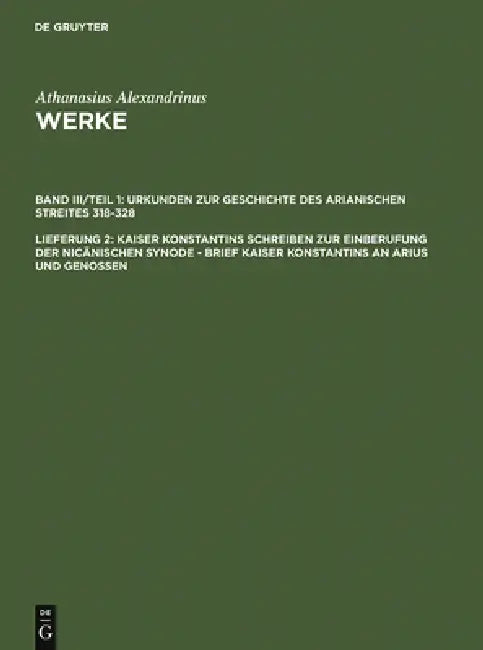 Buy Kaiser Konstantins Schreiben Zur Einberufung Der Nicänischen Synode - Brief Kaiser Konstantins an Ar (English, Hans-Georg Opitz | Athanasius Alexandri — BookShops.in