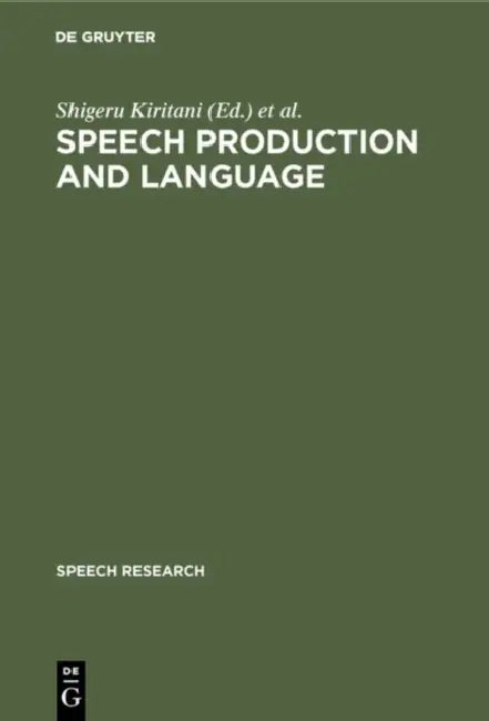 Buy Speech Production and Language (English, Shigeru Kiritani | Hajime Hirose | Hiroya Fujisaki) — BookShops.in