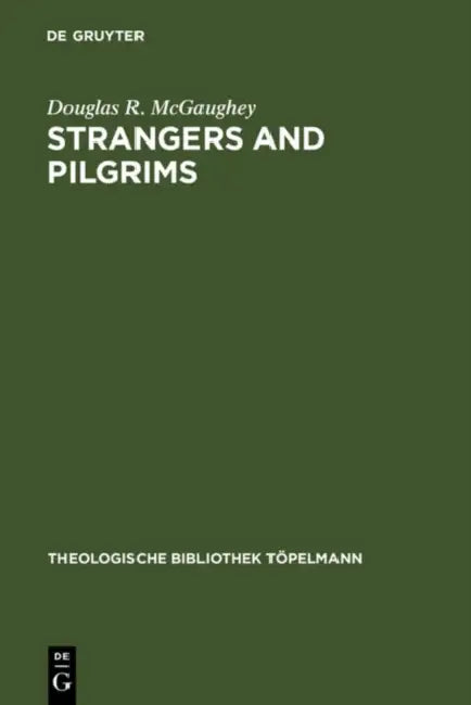 Buy Strangers and Pilgrims (English, Douglas R. McGaughey) — BookShops.in