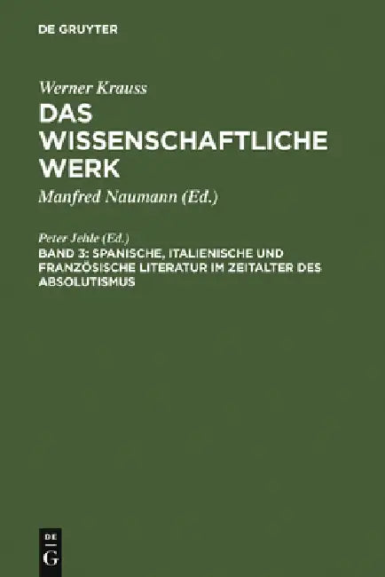 Buy Spanische, Italienische Und Französische Literatur Im Zeitalter Des Absolutismus (English, Peter Jehle | Horst F. Müller) — BookShops.in
