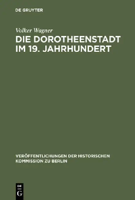 Buy Die Dorotheenstadt im 19. Jahrhundert (English, Volker Wagner) — BookShops.in