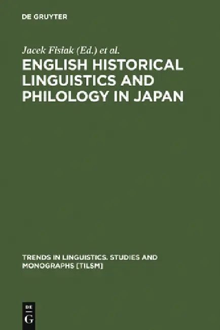 Buy English Historical Linguistics and Philology in Japan (English, Jacek Fisiak | Akio Oizumi) — BookShops.in