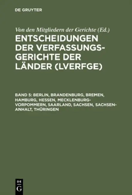 Buy Berlin, Brandenburg, Bremen, Hamburg, Hessen, Mecklenburg-Vorpommern, Saarland, Sachsen, Sachsen-Anh (English, Von Den Mitgliedern Der Gerichte) — BookShops.in