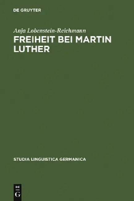 Buy Freiheit bei Martin Luther (English, Anja Lobenstein-Reichmann) — BookShops.in