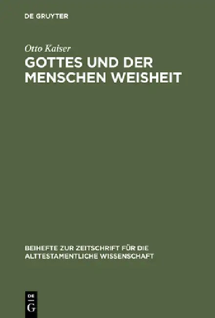 Buy Gottes Und Der Menschen Weisheit (English, Otto Kaiser) — BookShops.in
