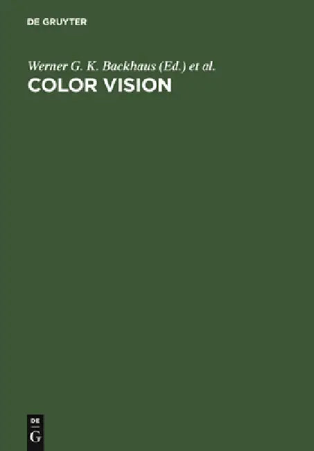 Buy Color Vision (English, Werner G. K. Backhaus | Reinhold Kliegl | John S. Werner) — BookShops.in