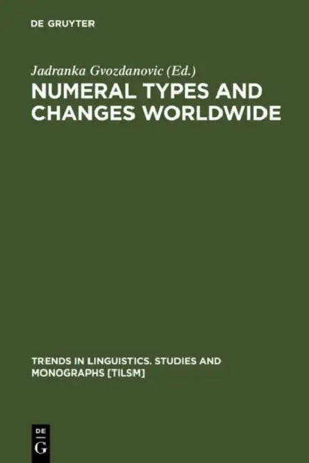 Buy Numeral Types and Changes Worldwide (English, Jadranka Gvozdanovic) — BookShops.in