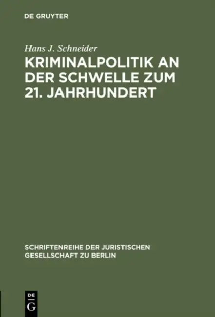 Buy Kriminalpolitik an Der Schwelle Zum 21. Jahrhundert (English, Hans J. Schneider) — BookShops.in