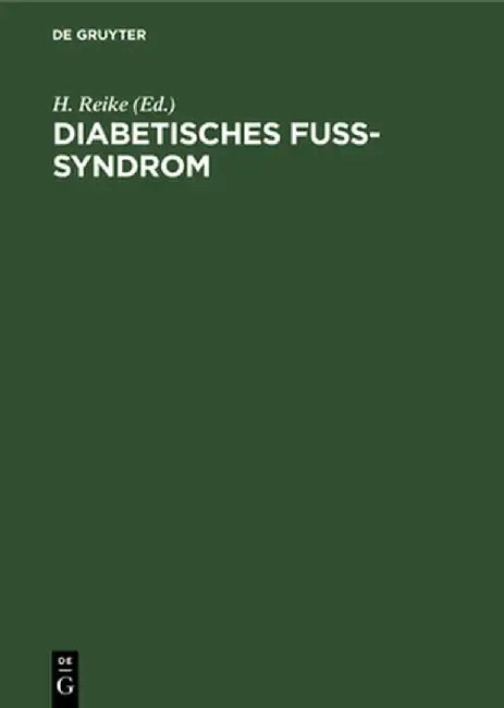 Diabetisches Fuß-Syndrom (English, H. Reike)