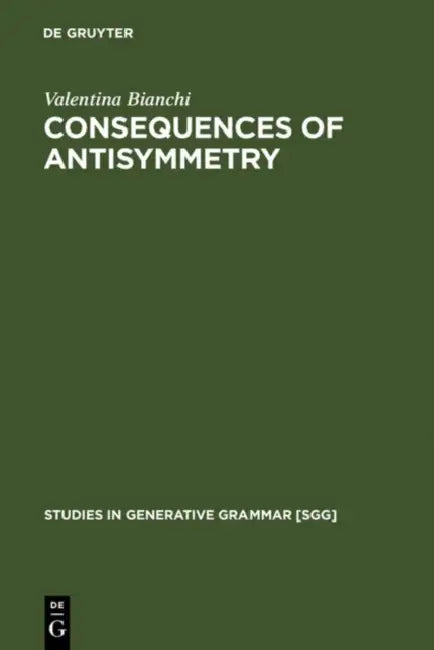 Buy Consequences of Antisymmetry (English, Valentina Bianchi) — BookShops.in