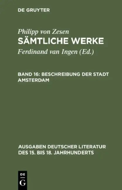 Buy Beschreibung der Stadt Amsterdam (English, Philipp Von Zesen | Ferdinand Van Ingen) — BookShops.in