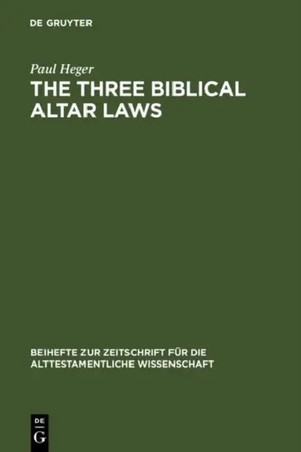 Buy The Three Biblical Altar Laws (English, Paul Heger) — BookShops.in