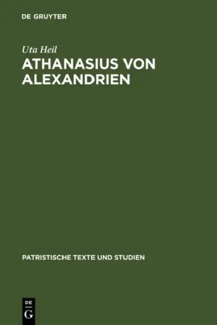 Buy Athanasius von Alexandrien (English, Uta Heil) — BookShops.in