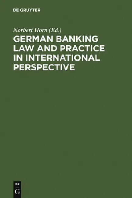 Buy German Banking Law and Practice in International Perspective (English, Norbert Horn) — BookShops.in