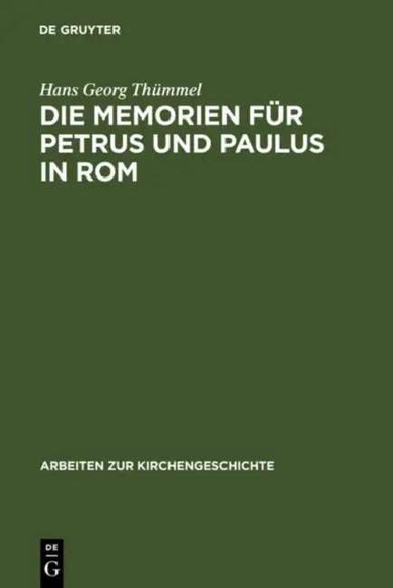 Buy Die Memorien für Petrus und Paulus in Rom (English, Hans Georg Thümmel) — BookShops.in