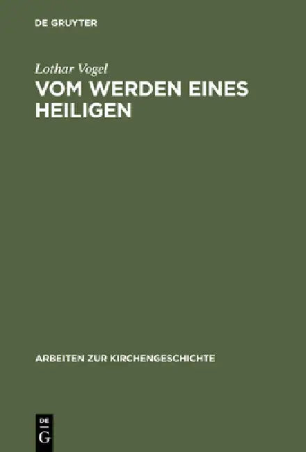 Buy Vom Werden eines Heiligen (English, Lothar Vogel) — BookShops.in