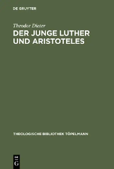 Buy Der junge Luther und Aristoteles (English, Theodor Dieter) — BookShops.in