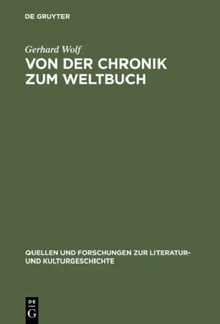 Buy Von Der Chronik Zum Weltbuch (English, Gerhard Wolf) — BookShops.in