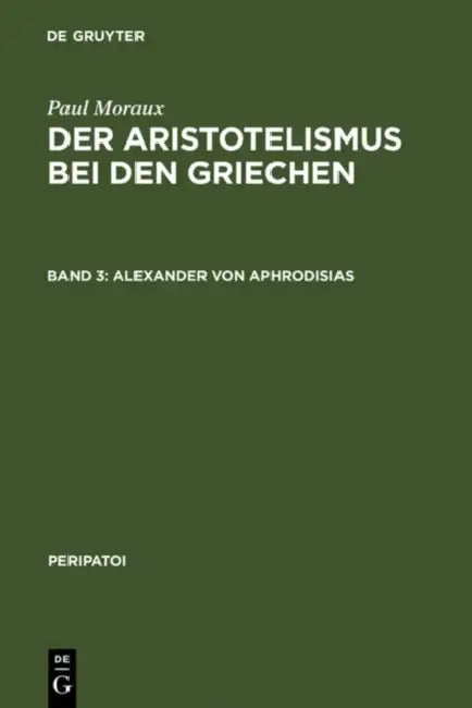 Buy Alexander von Aphrodisias (English, Paul Moraux) — BookShops.in
