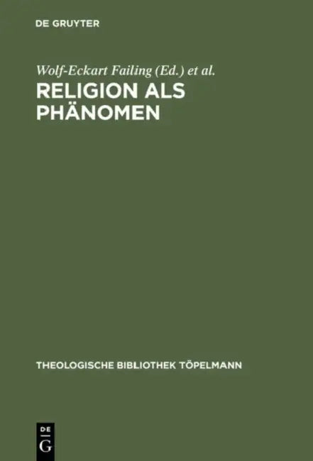 Buy Religion als Phänomen (English, Wolf-Eckart Failing | Hans-Günter Heimbrock | Thomas A. Lotz) — BookShops.in