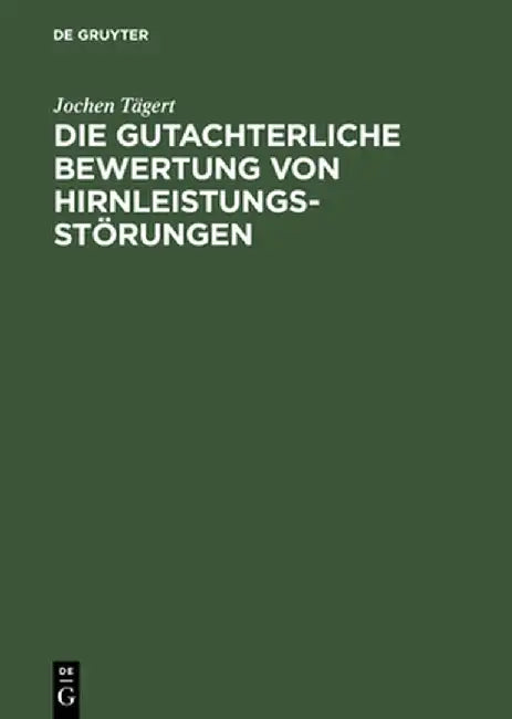 Buy Die Gutachterliche Bewertung Von Hirnleistungsstorungen (English, Jochen Tagert) — BookShops.in