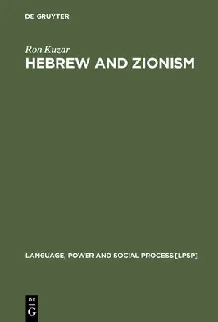 Hebrew and Zionism (English, Ron Kuzar)