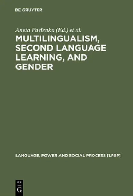 Buy Multilingualism, Second Language Learning, and Gender (English, Aneta Pavlenko) — BookShops.in