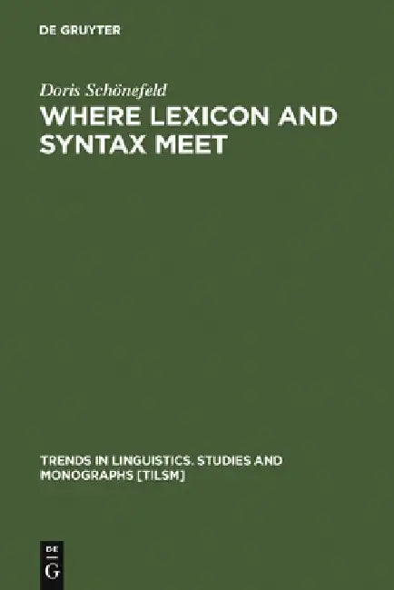 Buy Where Lexicon and Syntax meet (English, Doris Schönefeld) — BookShops.in