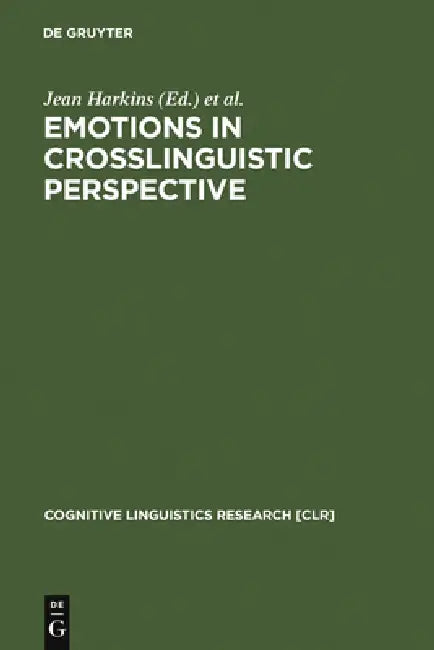 Buy Emotions in Crosslinguistic Perspective (English, Jean Harkins | Anna Wierzbicka) — BookShops.in