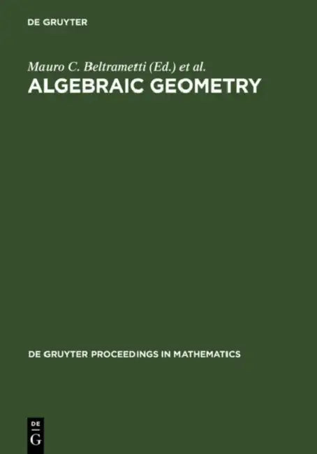 Buy Algebraic Geometry (English, Mauro C. Beltrametti | Fabrizio Catanese | Ciro Ciliberto) — BookShops.in