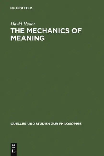 Buy The Mechanics of Meaning (English, David Hyder) — BookShops.in