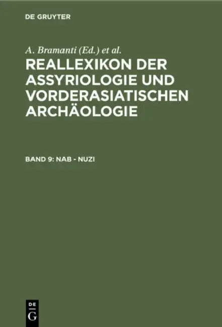Buy Reallexikon der Assyriologie und Vorderasiatischen Archäologie: Nab - Nuzi (Band 9) | Erich Ebeling, Bruno Meissner, Ernst Weidner | De Gruyter | German | Paperback | Reprint 2020 — BookShops.in