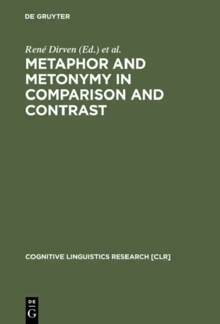 Buy Metaphor and Metonymy in Comparison and Contrast (English, René Dirven | Ralf Pörings) — BookShops.in