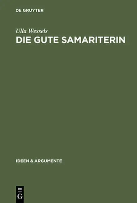 Buy Die Gute Samariterin (English, Ulla Wessels) — BookShops.in
