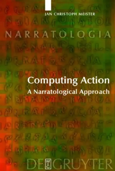 Buy Computing Action (English, Jan Christoph Meister | Marie-Laure Ryan | Alastair Matthews) — BookShops.in