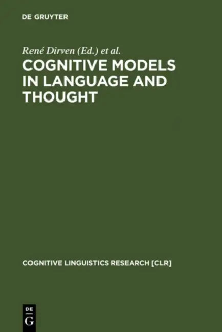 Buy Cognitive Models in Language and Thought (English, René Dirven | Roslyn Frank | Martin Pütz) — BookShops.in