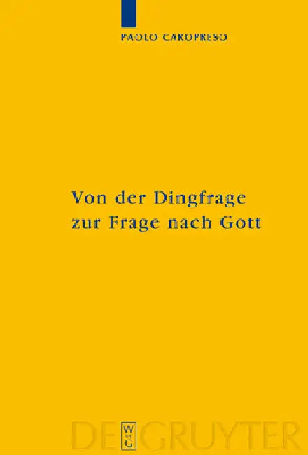 Buy Von Der Dingfrage Zur Frage Nach Gott (English, Paolo Caropreso) โ BookShops.in
