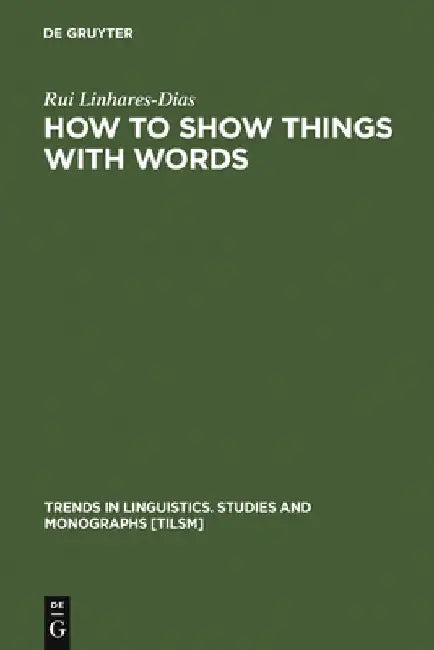 How to Show Things with Words (English, Rui Linhares-Dias)