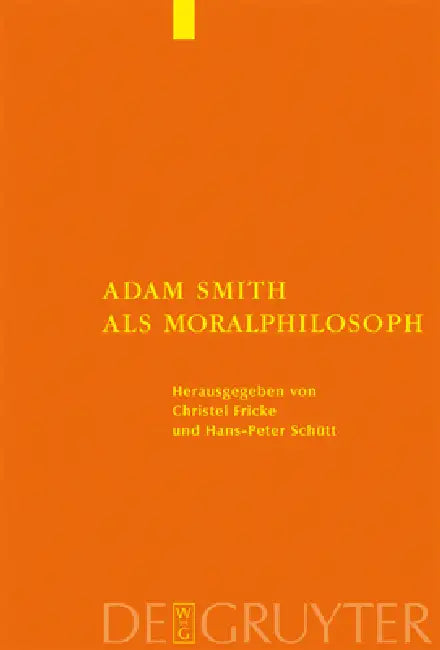 Buy Adam Smith als Moralphilosoph (English, Christel Fricke | Hans-Peter Schütt) — BookShops.in