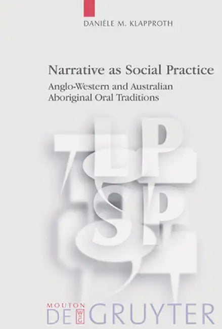 Narrative as Social Practice (English, Daniele M. Klapproth)