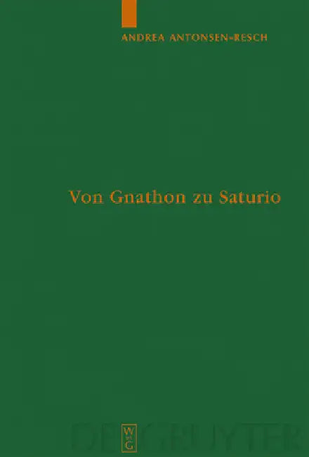 Buy Von Gnathon Zu Saturio (English, Andrea Antonsen-Resch) — BookShops.in