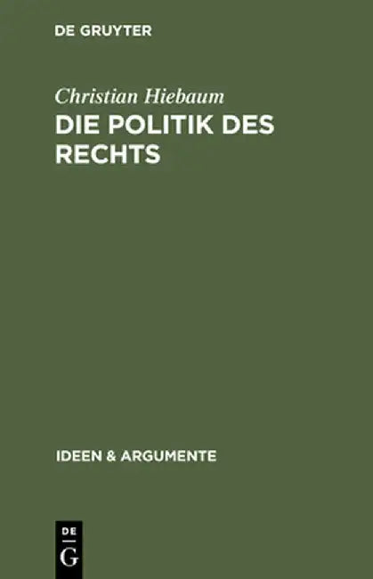 Buy Die Politik Des Rechts (English, Christian Hiebaum) — BookShops.in