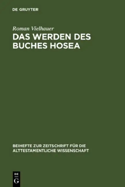 Buy Das Werden des Buches Hosea = Redaction History of the Book of Hosea (English, Roman Vielhauer) — BookShops.in